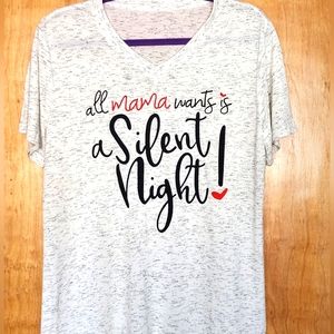 Mama wants a Silent Night Christmas Holiday Soft Tee, NWOT
